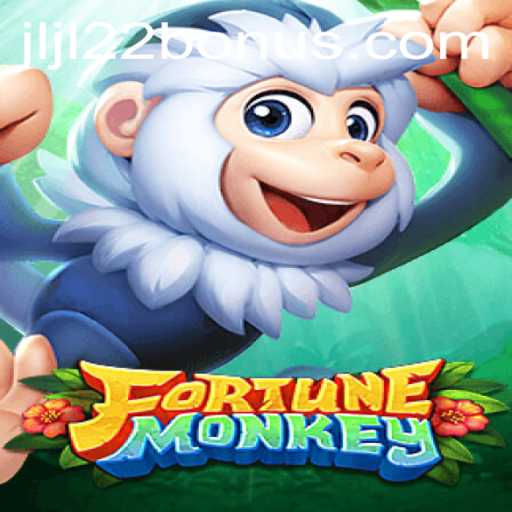 Discover the Thrills of FortuneMonkey: The Ultimate Gaming Experience with JLJL22 Bonus