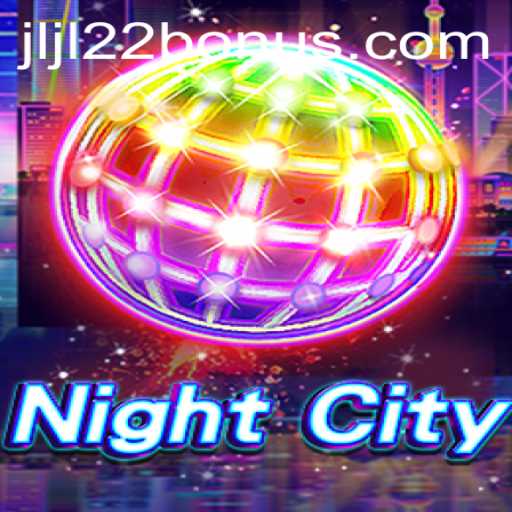 NightCity: A Mesmerizing New Adventure Game with JLJL22 Bonus